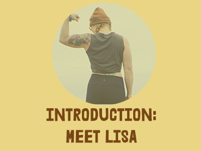 Introduction- Meet Lisa!
